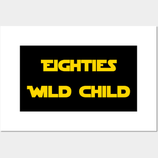 Eighties Wild Child Posters and Art